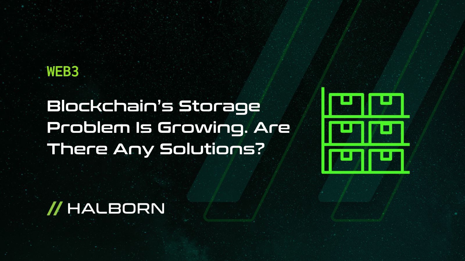 Blockchain’s Storage Problem: Exploring Viable Solutions