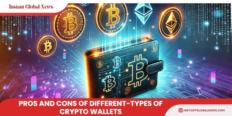 5 Types of Cryptocurrency Wallets: A Comparison