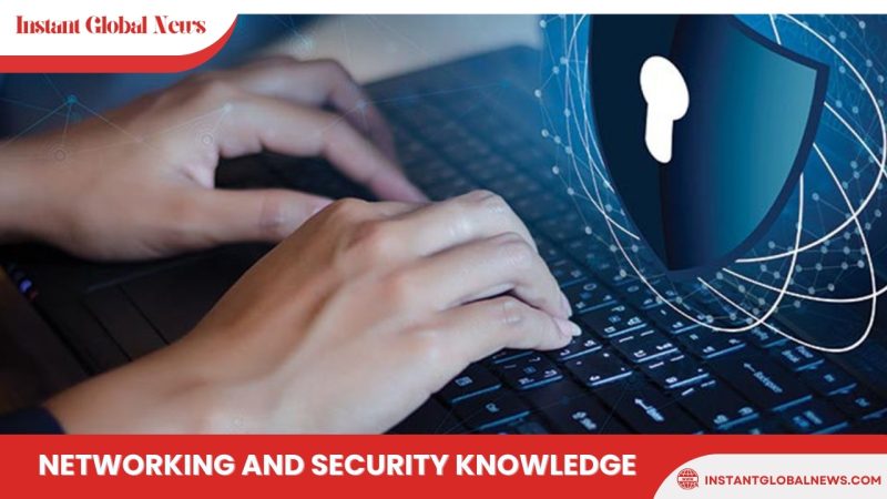 Networking and security knowledge