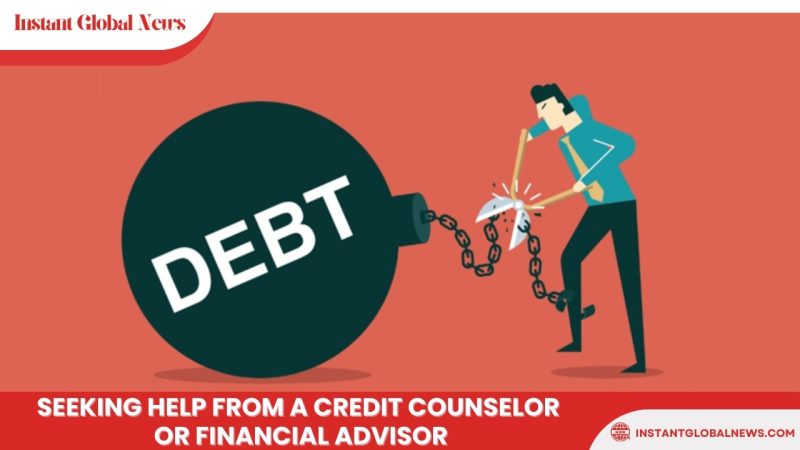 Seeking help from a credit counselor or financial advisor