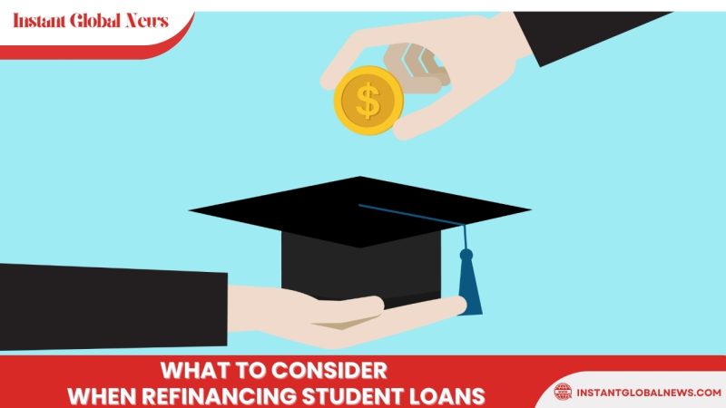 What to consider when refinancing student loans